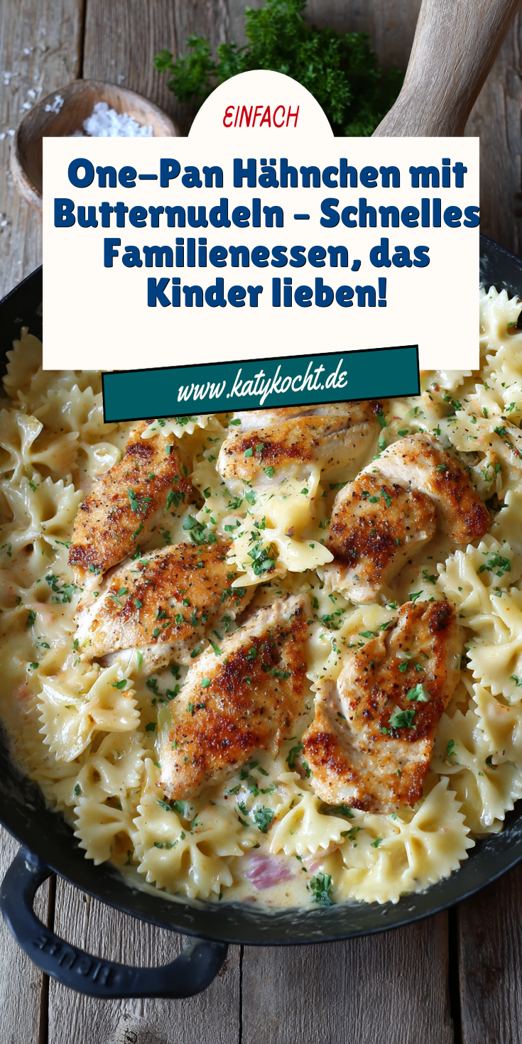 One-Pan Hähnchen mit Butternudeln: Kinder lieben es! | Schnelle Familienküche 2026