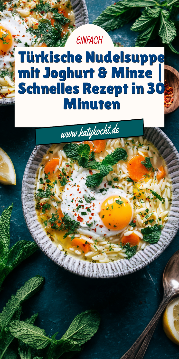 Türkische Nudelsuppe mit Joghurt & Minze | In 30 Minuten 2026